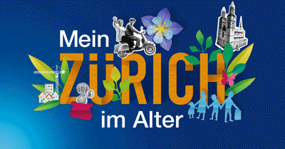 «Mein Zürich im Alter» – Sagen Sie Ihre Meinung!